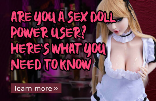 Are You a Sex Doll Power User_ Here’s What You Need to Know